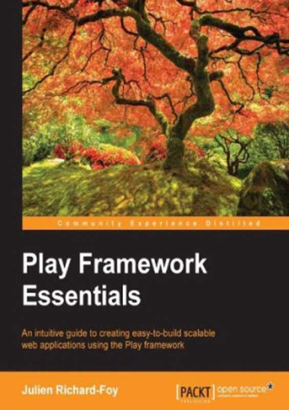 Play Framework Essentials（Julien Richard-Foy）（Packt Publishing 2014）