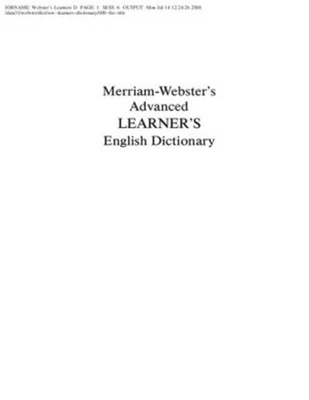 Merriam webster advanced learners dictionary（Merriam-Webster）（Merriam-Webster 2008）