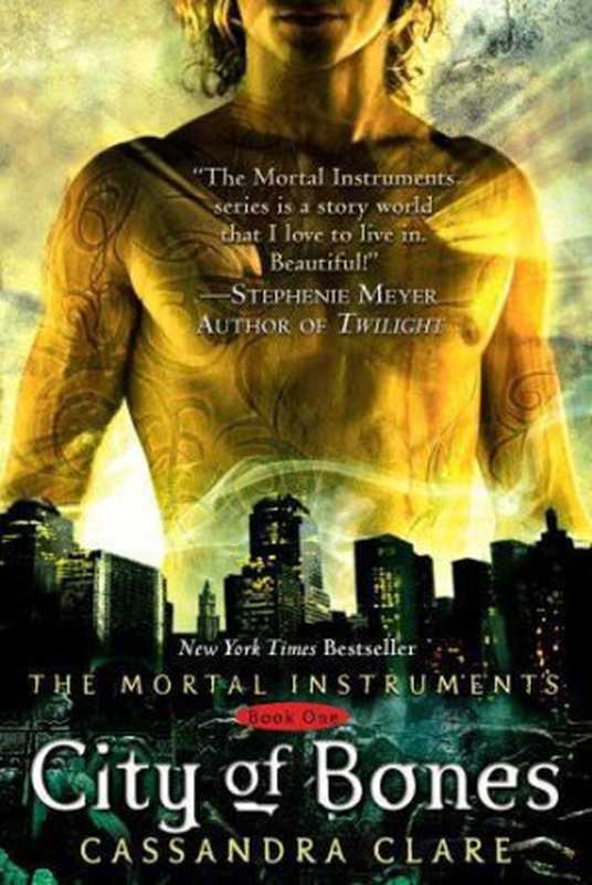 City of Bones (The Mortal Instruments #1)（Clare Cassandra）（Margaret K. McElderry Books 2007）