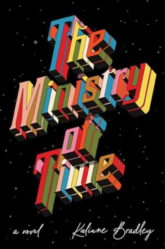 The Ministry of Time（Kaliane Bradley）（Simon and Schuster 2024）