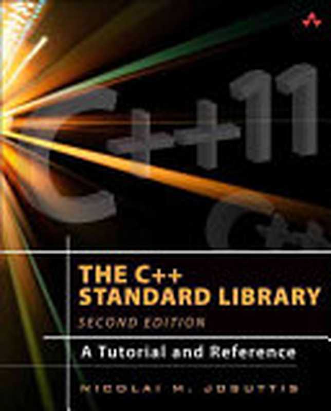 The C++ Standard Library： A Tutorial and Reference（Nicolai M. Josuttis）（Addison-Wesley Professional 2012）