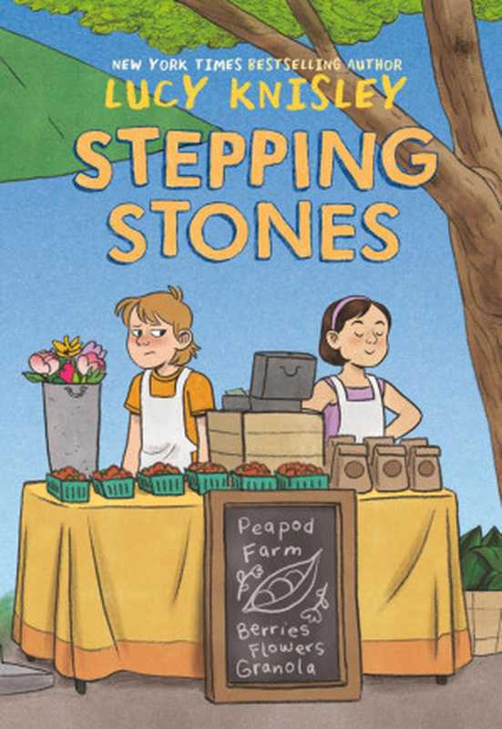 Stepping Stones： Peapod Farm（Lucy Knisley）（Random House Children