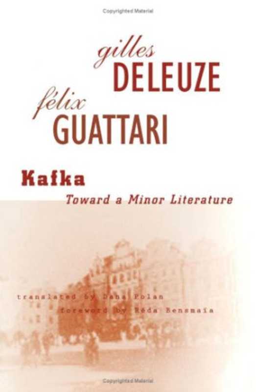 Kafka： Toward a Minor Literature（Gilles Deleuze， Felix Guattari）（Univ of Minnesota Pr 1986）