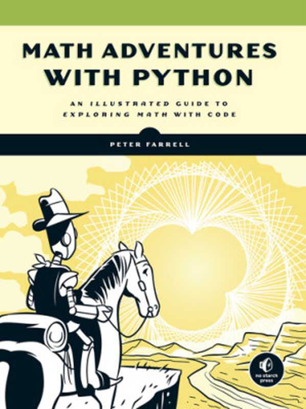 Math Adventures with Python（Peter Farrell）（No Starch Press 2019）