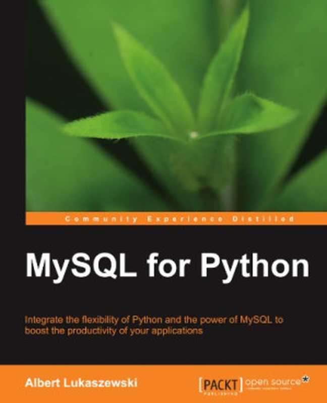 MySQL for Python： Database Access Made Easy（Albert Lukaszewski）（Packt Publishing 2010）