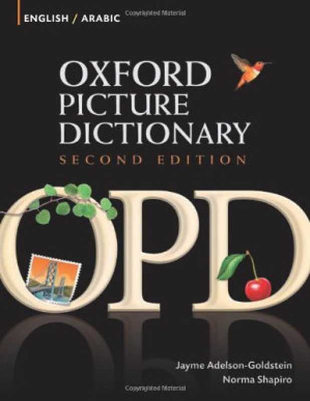 Oxford Picture Dictionary  English Arabic（Jayme Adelson-Goldstein  Norma Shapiro）（Oxford University Press  USA 2008）