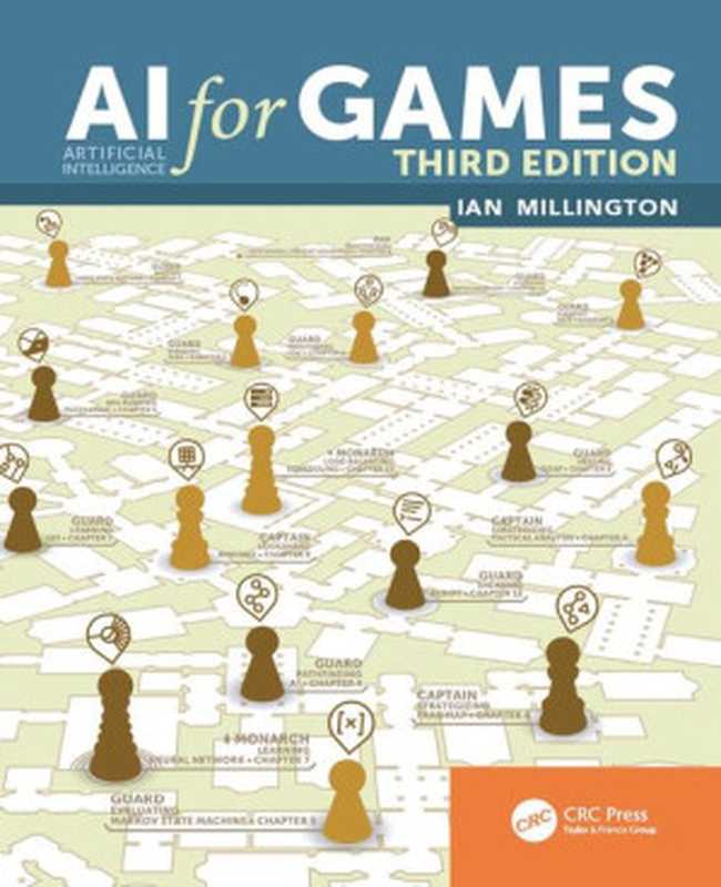 AI for Games（Ian Millington）（CRC Press 2019）