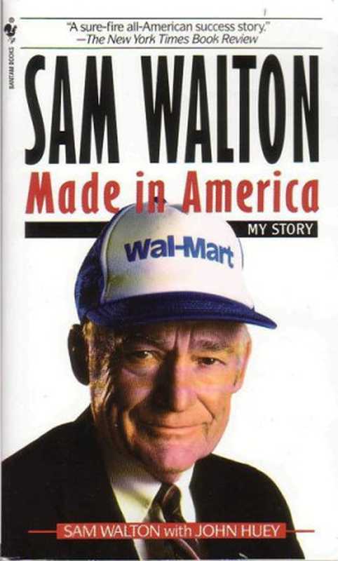 Sam Walton  Made in America（Sam Walton & John Huey [Walton  Sam & Huey  John]）（Bantam 1993）