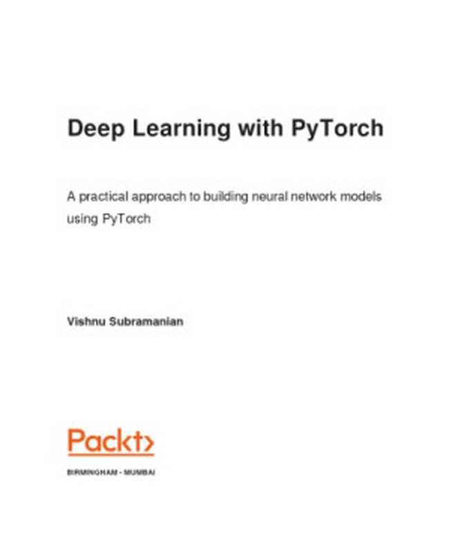 Deep Learning with PyTorch（Vishnu Subramanian）（Packt 2018）