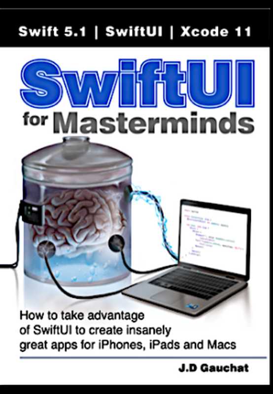 SwiftUI for Masterminds（J.D Gauchat）（2020）