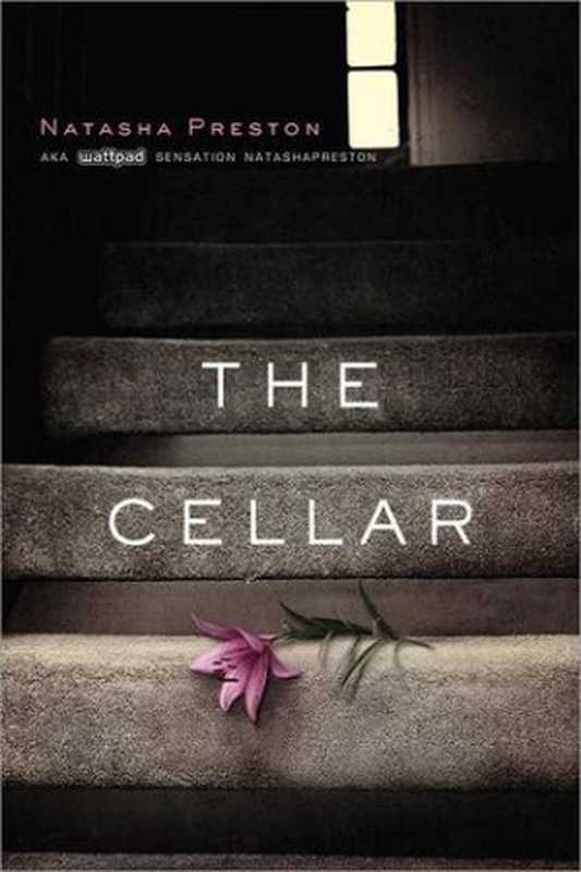 The Cellar（Natasha Preston）（Sourcebooks Fire 2014）