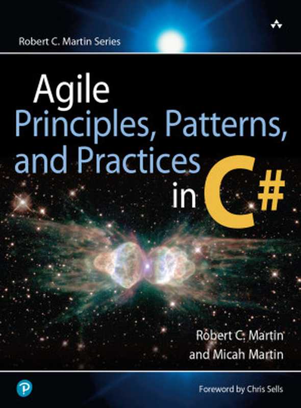 Agile Principles， Patterns， and Practices in C#（Robert C. Martin， Micah Martin）（Pearson 2007）