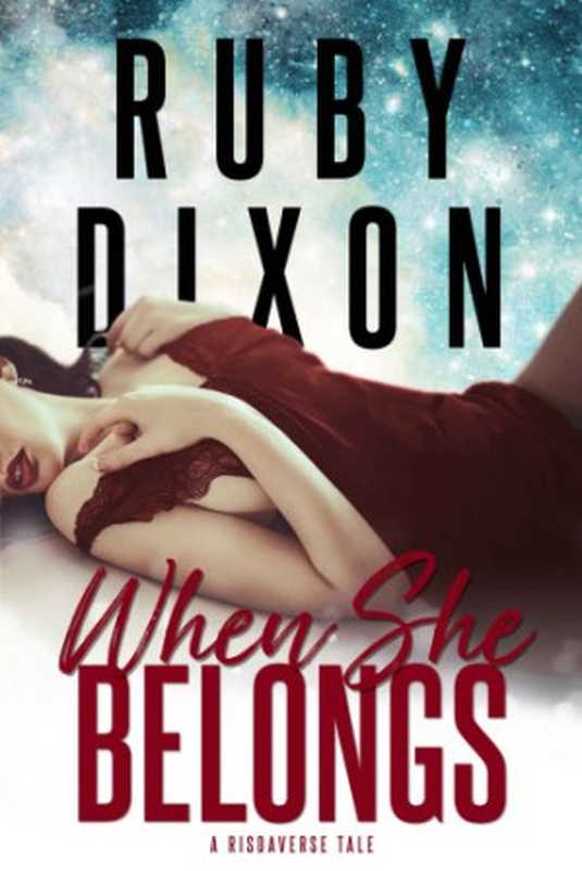 When She Belongs（Ruby Dixon）（2020）