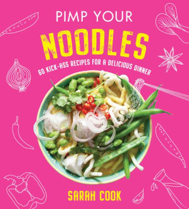 Pimp Your Noodles（Sarah Cook）（Orion 2021）