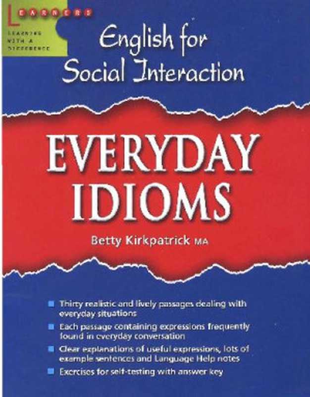 English For Social Interaction - Everyday Idioms（Betty Kirkpatrick）（Learners publishing Pte Ltd 2004）