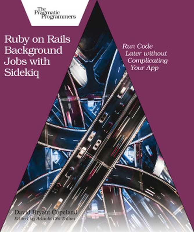 Ruby on Rails Background Jobs with Sidekiq（David B. Copeland）（Pragmatic Bookshelf 2023）