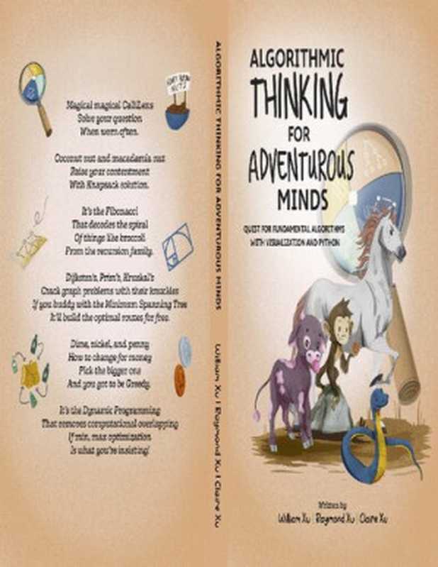 Algorithmic Thinking for Adventurous Minds： Quest for Fundamental Algorithms with Visualization and Python（William Xu， Raymond Xu， Claire Xu）（Independently published 2021）