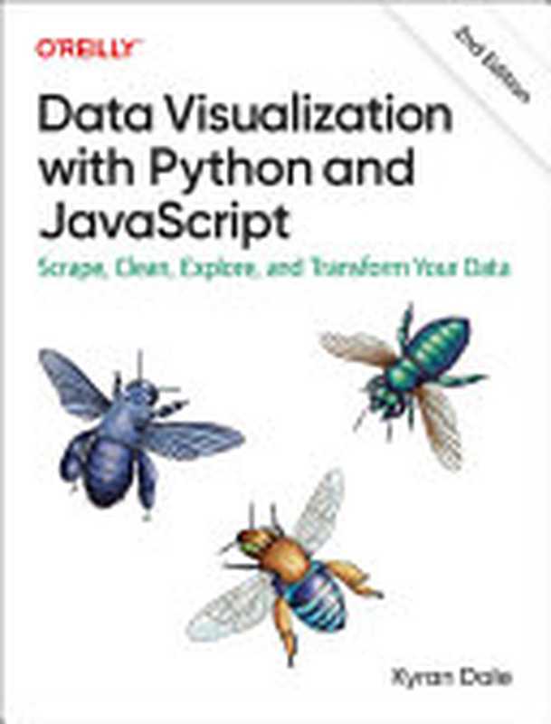 Data Visualization with Python and JavaScript (8th Early Release)（Kyran Dale）（O