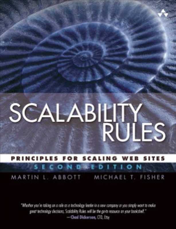 Scalability Rules： Principles for Scaling Web Sites (Second Edition（Martin L. Abbott， Michael T. Fisher）（Addison-Wesley Professional 2016）