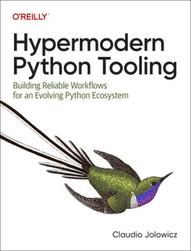 Hypermodern Python Tooling - Early access（Claudio Jolowicz）（O