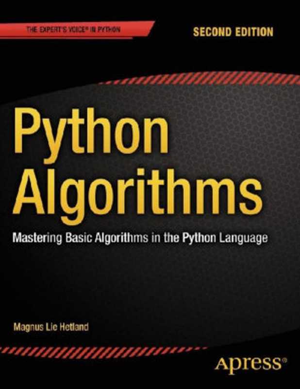 Python Algorithms： Mastering Basic Algorithms in the Python Language， Second Edition（Magnus Lie Hetland）（Apress 2015）