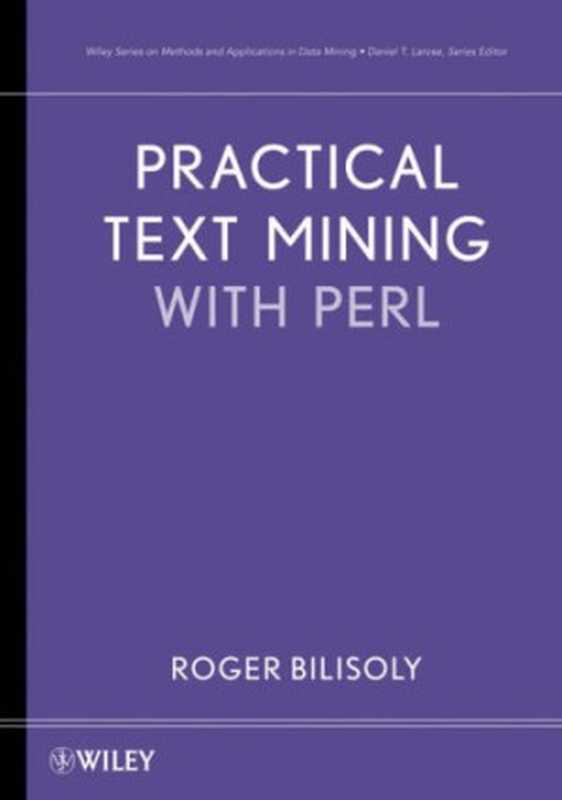 Practical Text Mining with Perl（Roger Bilisoly）（Wiley 2008）