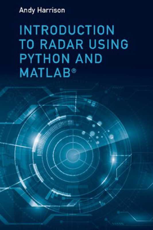 Introduction to Radar Using Python and MATLAB（Andy Harrison）（Artech House 2019）