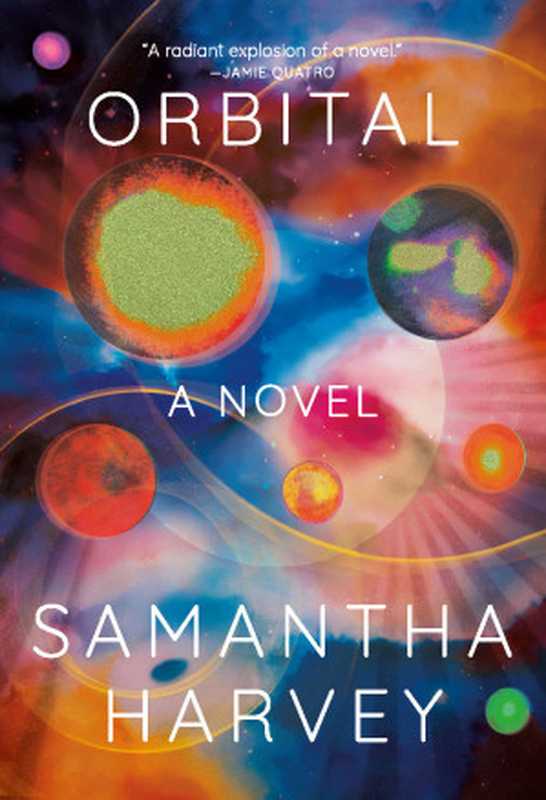 Orbital（Samantha Harvey）（Grove Atlantic 2023）