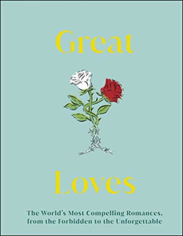 Great Loves (DK Great)（DORLING KINDERSLEY LTD.）（DK 2022）