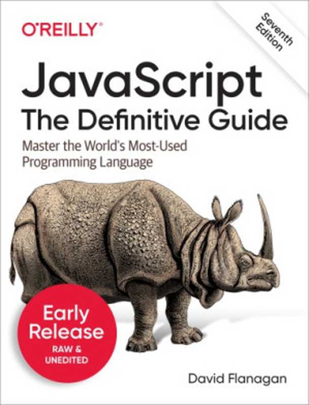 JavaScript： the Definitive Guide： Master the World