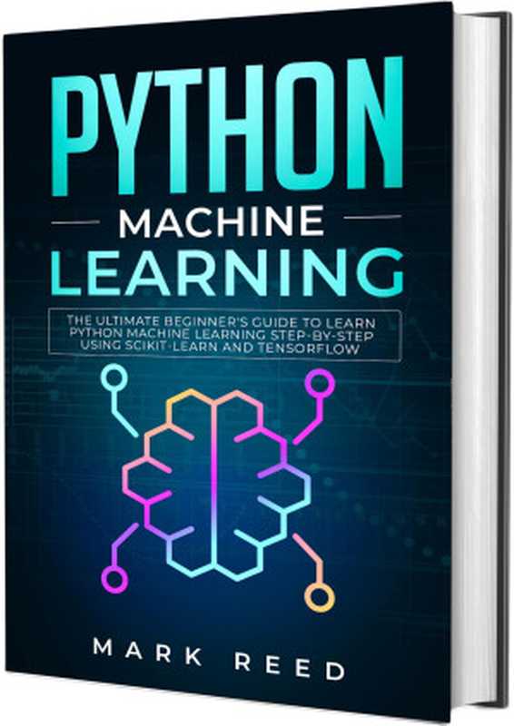 Python Machine Learning： The Ultimate Beginner