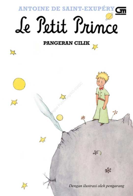 Pangeran Cilik (Le Petit Prince)（Antoine de Saint-Exupery）（Gramedia Pustaka Utama 2020）