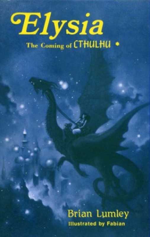 Elysia - The Coming of Cthulhu!（Brian Lumley）（2009）