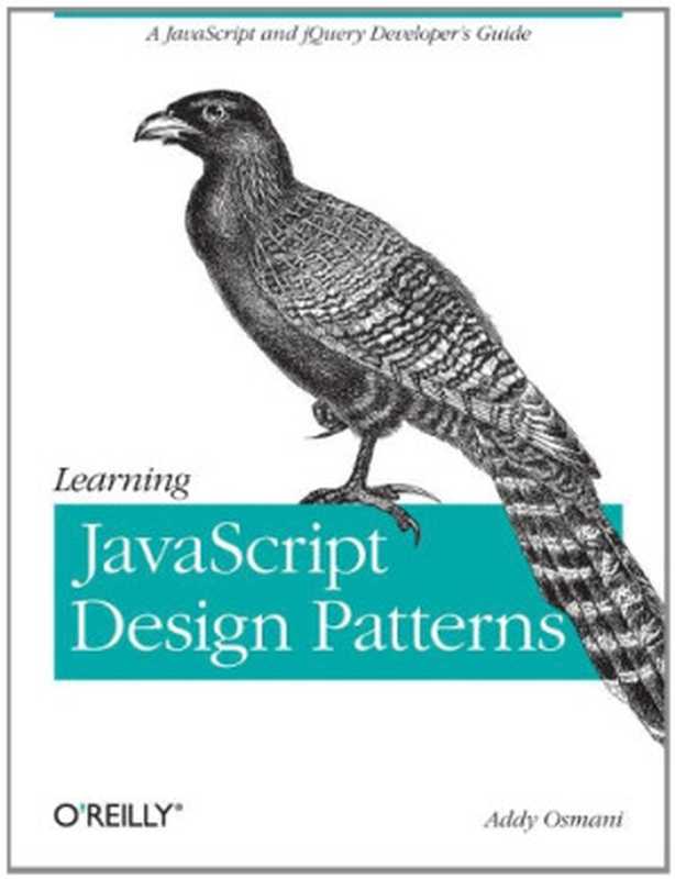 Learning JavaScript Design Patterns（Addy Osmani）（O