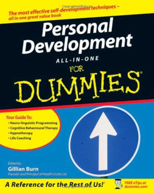 Personal Development All-In-One for Dummies（Rhena Branch， Mike Bryant， Kate Burton， Peter Mabbutt， Jeni Mumford， Romilla Ready， Rob Willson， Gillian Burn）（John Wiley & Sons 2007）