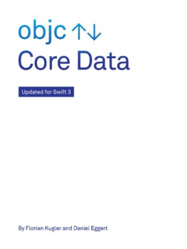 Core Data - objc.io（Florian Kugler， Daniel Eggert）（objc.io 2016）