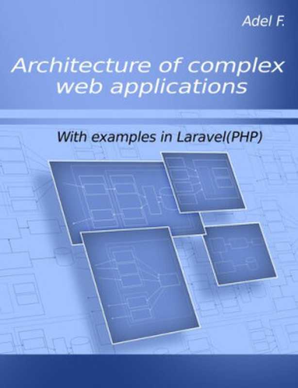 Architecture of complex web applications（Adel F）（leanpub.com 2019）