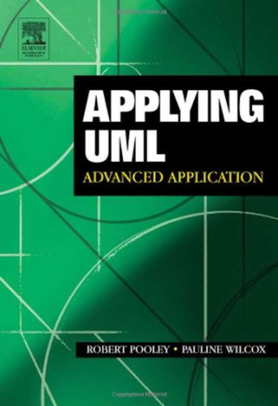 Applying UML： Advanced Applications（Rob Pooley， Pauline Wilcox）（Butterworth-Heinemann 2003）