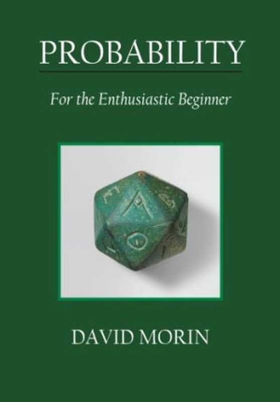 Probability  For the Enthusiastic Beginner（David J. Morin）（CreateSpace Independent Publishing Platform 2016）