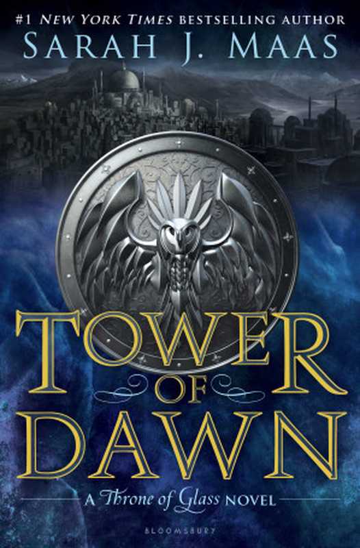 Tower of Dawn（Sarah J. Maas）（Bloomsbury 2017）