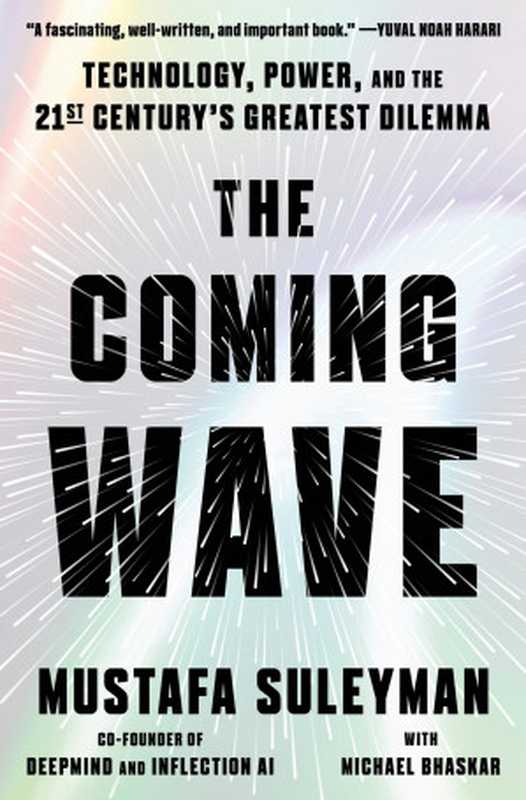 The Coming Wave  Technology  Power and The 21st Century