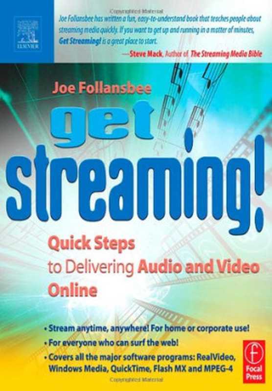 Get Streaming!： Quick Steps to Delivering Audio and Video Online（Joe Follansbee）（Focal Press 2004）