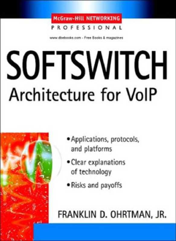 Softswitch ： architecture for VoIP（Frank Ohrtman）（McGraw-Hill 2003）