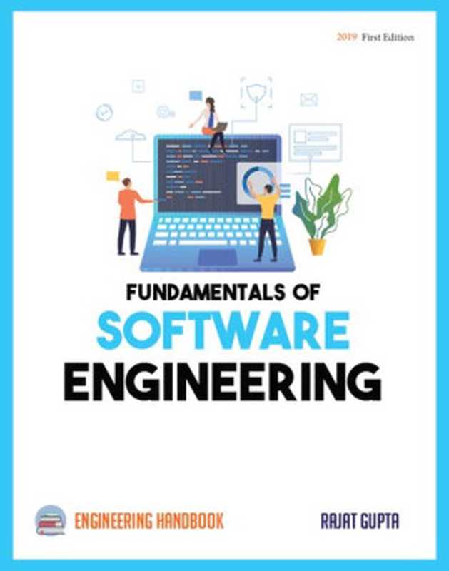 Fundamentals of Software Engineering： Engineering Handbook（Rajat Gupta）（Engineering Handbook 2019）