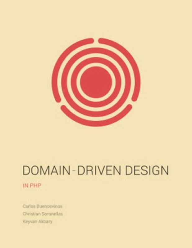 Domain-Driven Design in PHP（Carlos Buenosvinos）（Leanpub 2016）