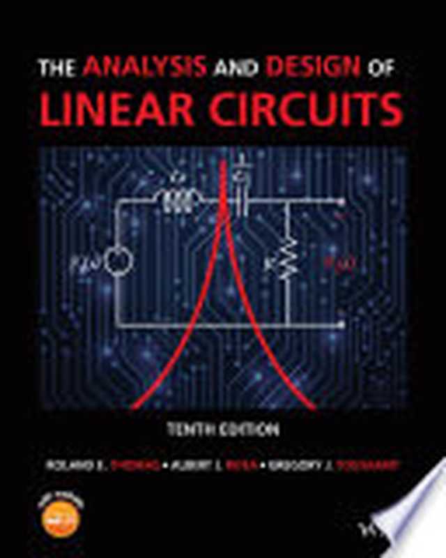 The Analysis and Design of Linear Circuits， 10th Edition（Roland E. Thomas， Albert J. Rosa， Gregory J. Toussaint）（John Wiley & Sons 2023）