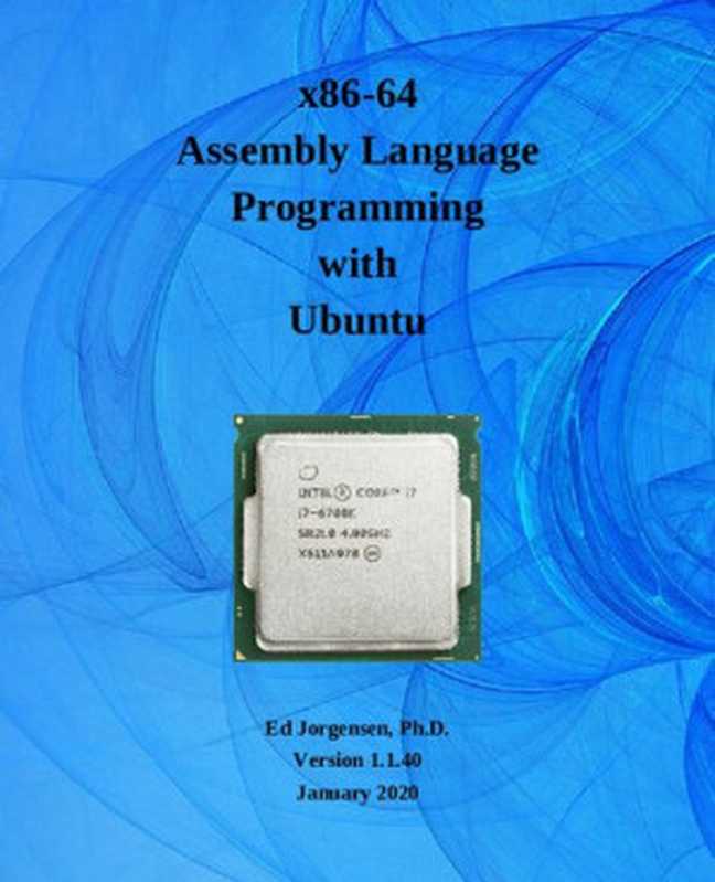 x86-64 Assembly Language Programming with Ubuntu（Ed Jorgensen）（2020）