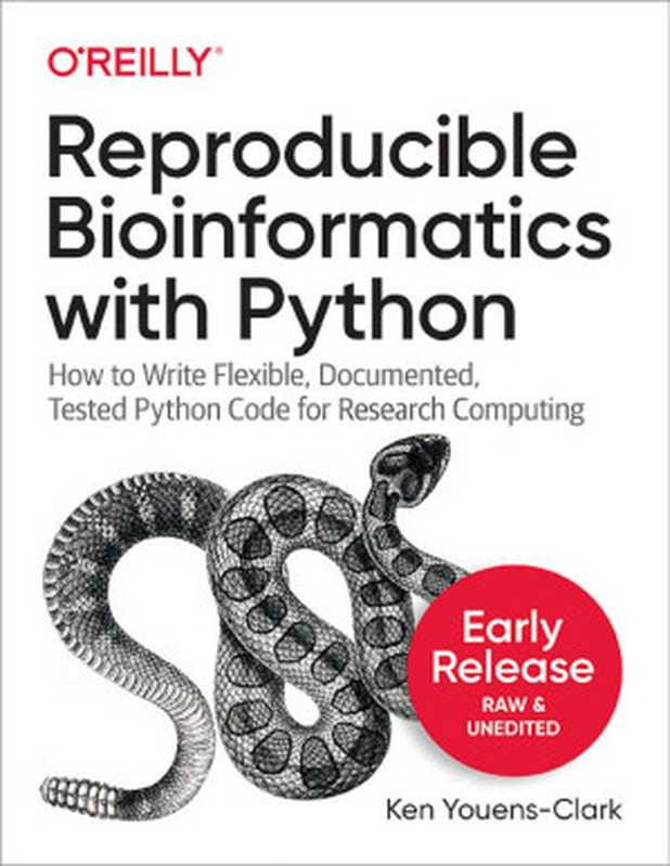 Reproducible Bioinformatics with Python (First Early Release)（Ken Youens-Clark）（O