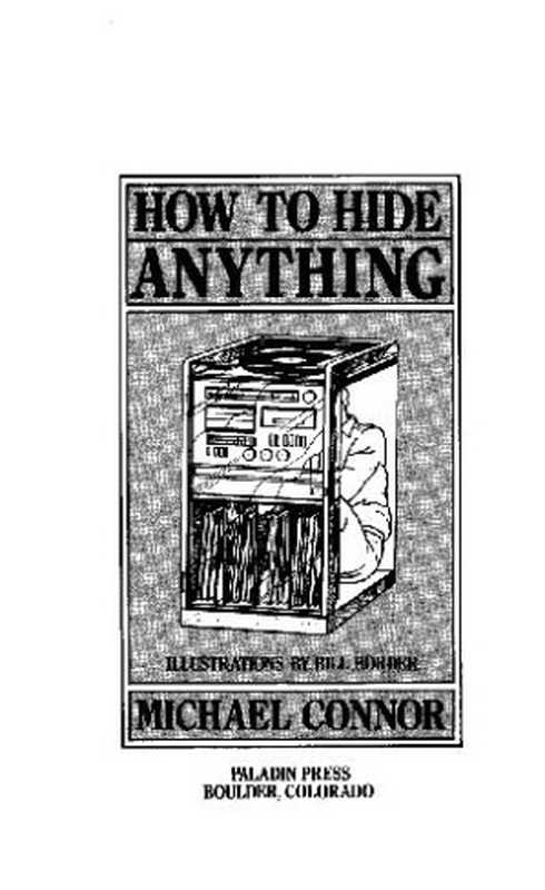 How to Hide Anything（Michael Connor）（Paladin Press）