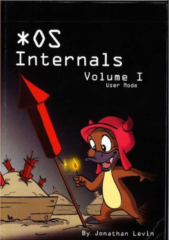 OS Internals： User space   by Jonathan Levin（Jonathan Levin）（Technologeeks Press 2017）